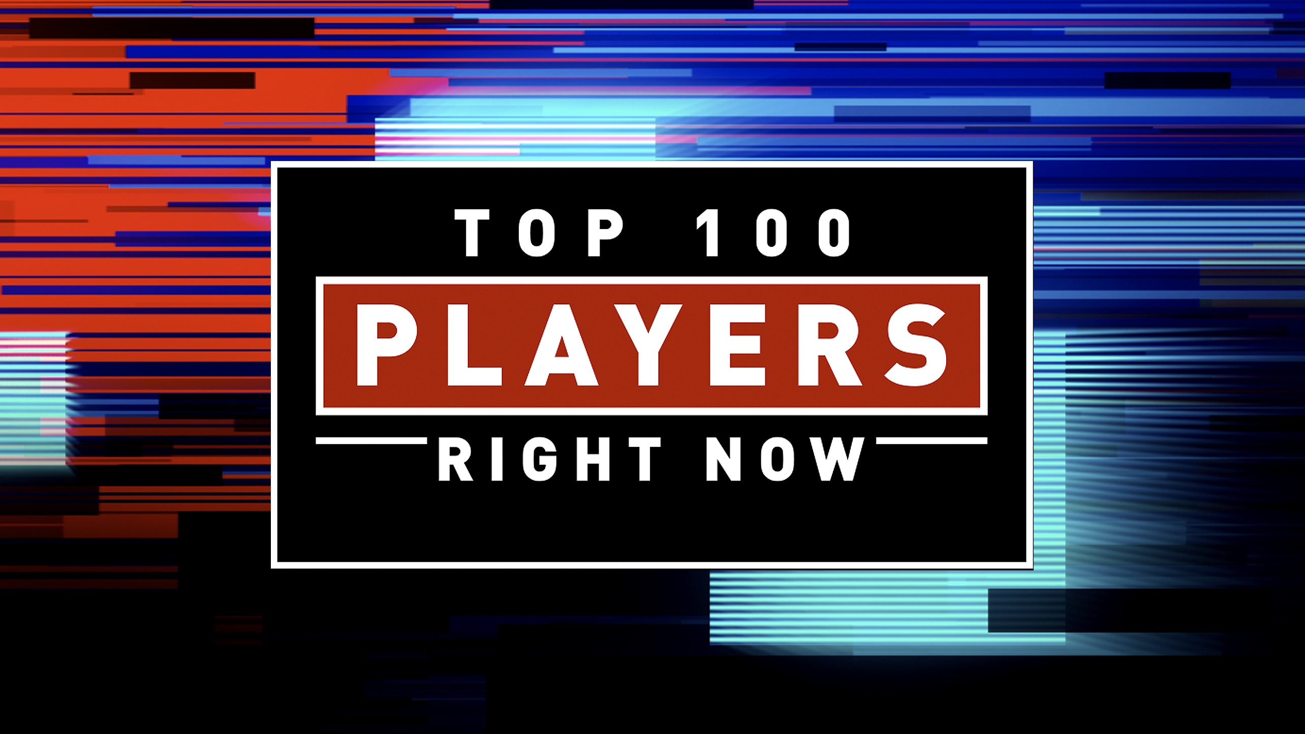 A graphic reading Top 100 Players Right Now