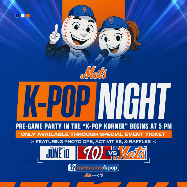 K-Pop Night ticket package includes access to a pre-game party in the K Korner. Only available at mets.com/kpop
