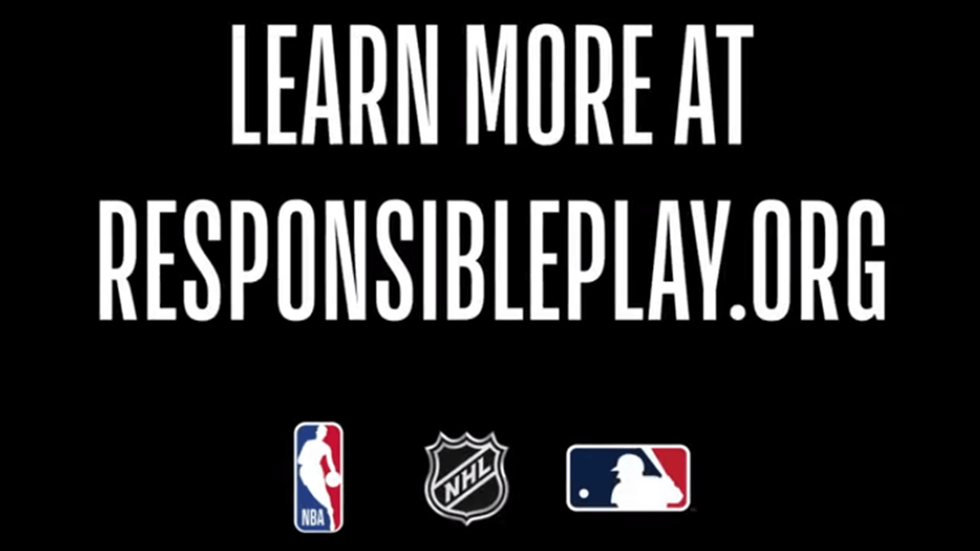The words 'Learn more at responsibleplay.org' with the NBA, NHL and MLB logos