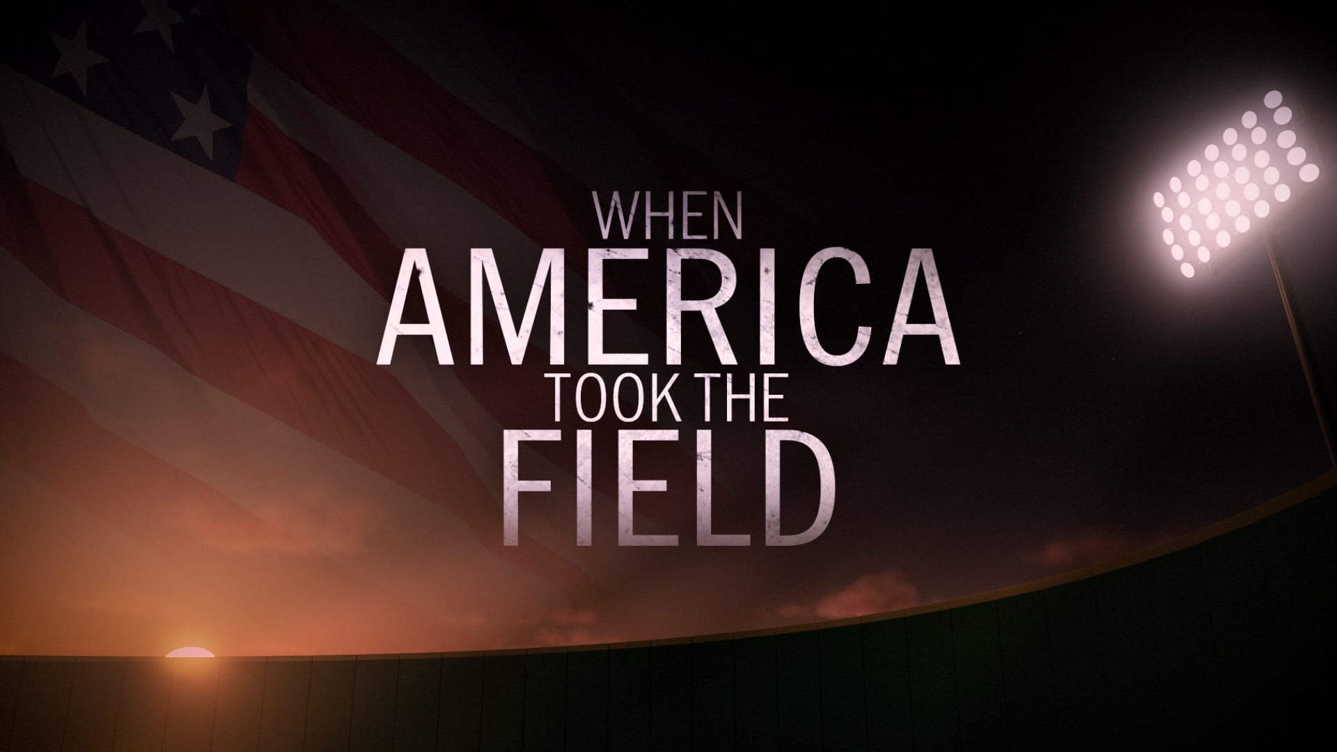 'When America Took the Field' documentary