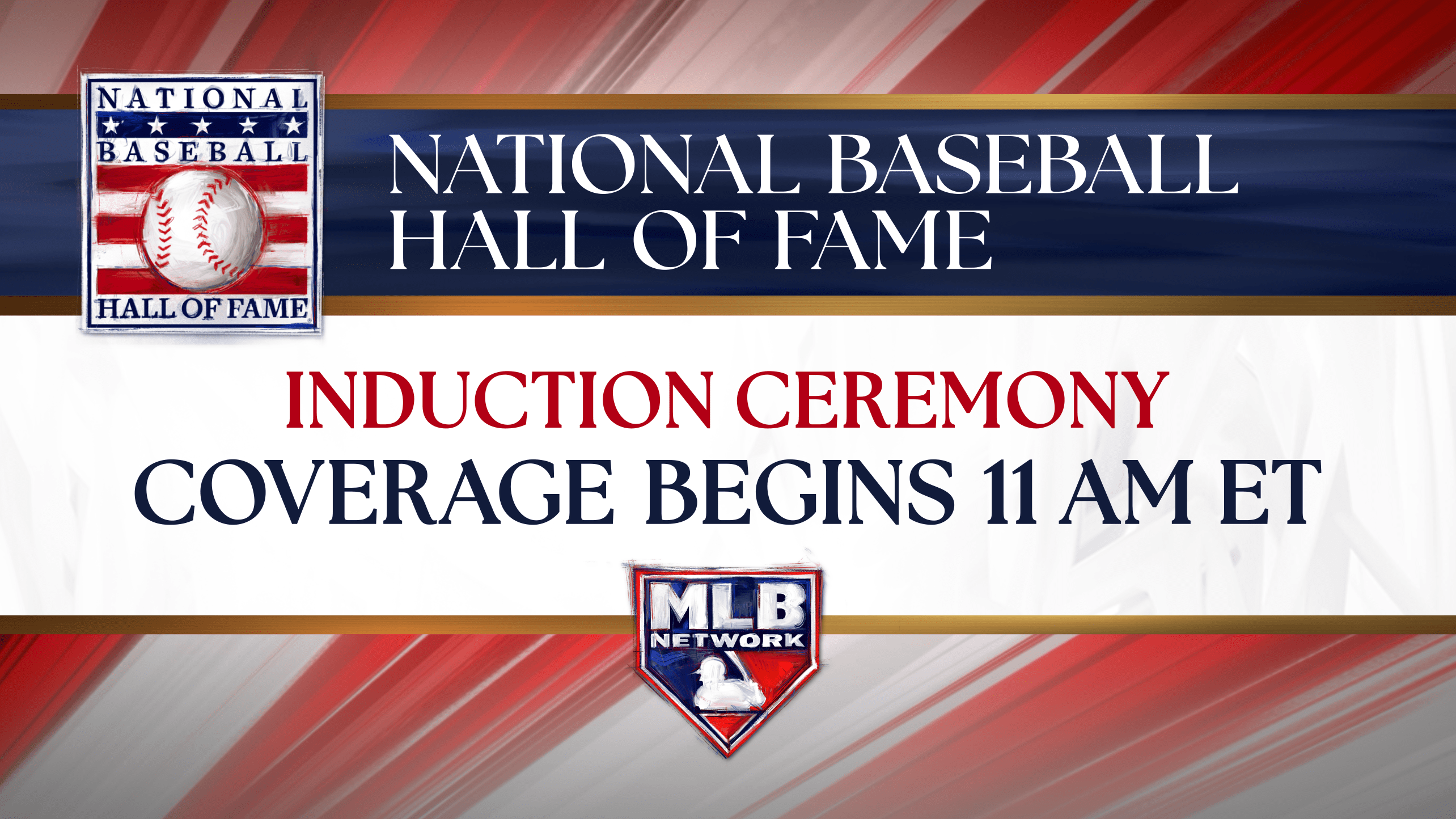 Text promoting MLB Network's Hall of Fame Induction Ceremony coverage beginning at 11 a.m. ET