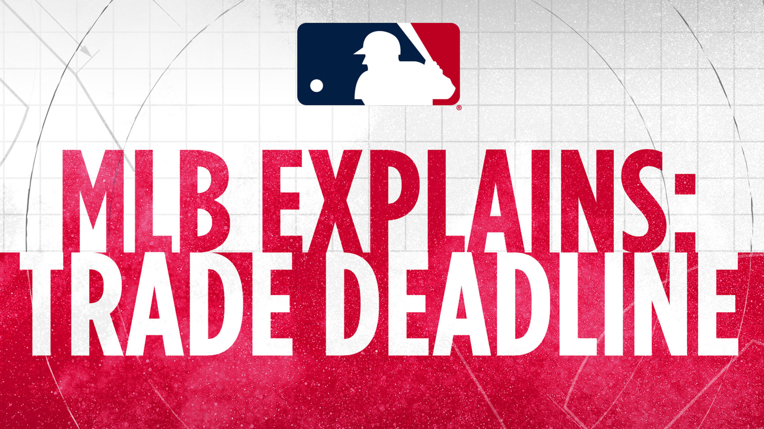 MLB Explains: Trade Deadline