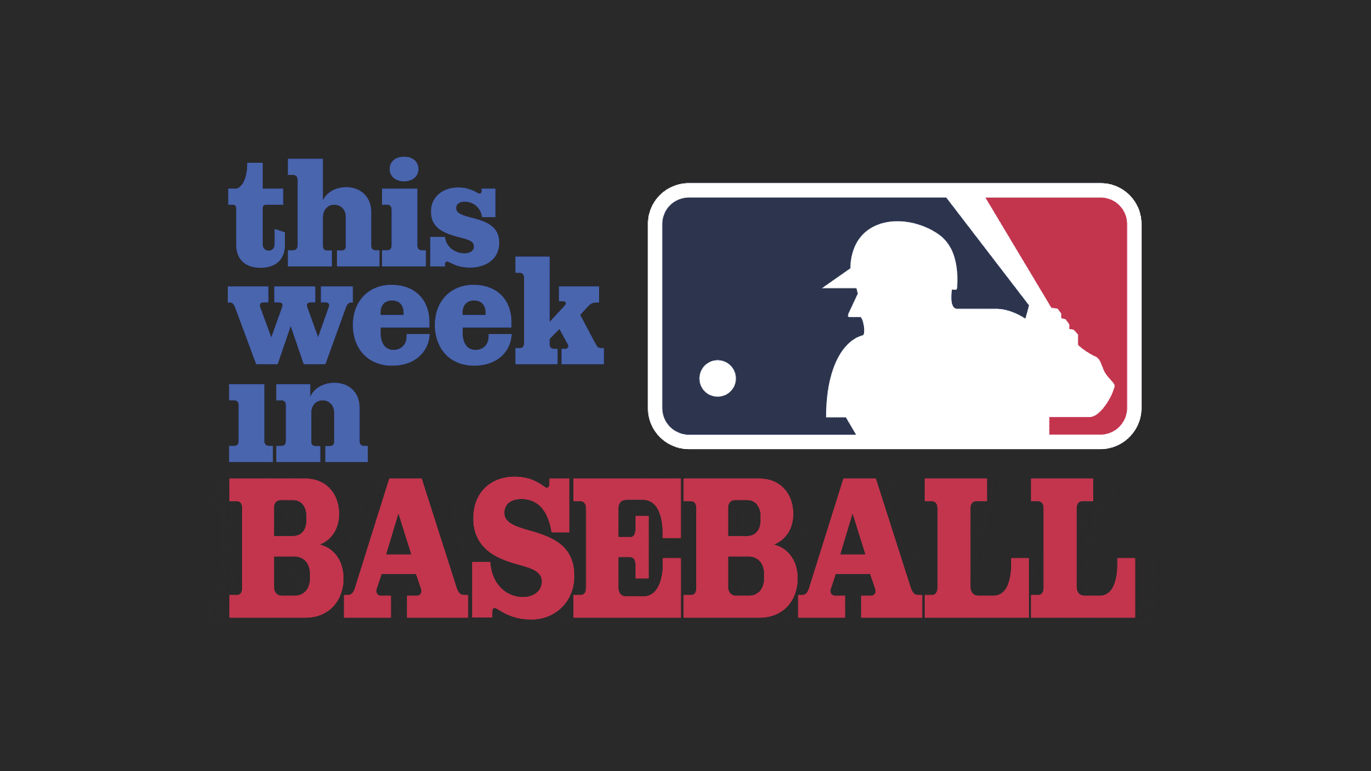 This Week in Baseball