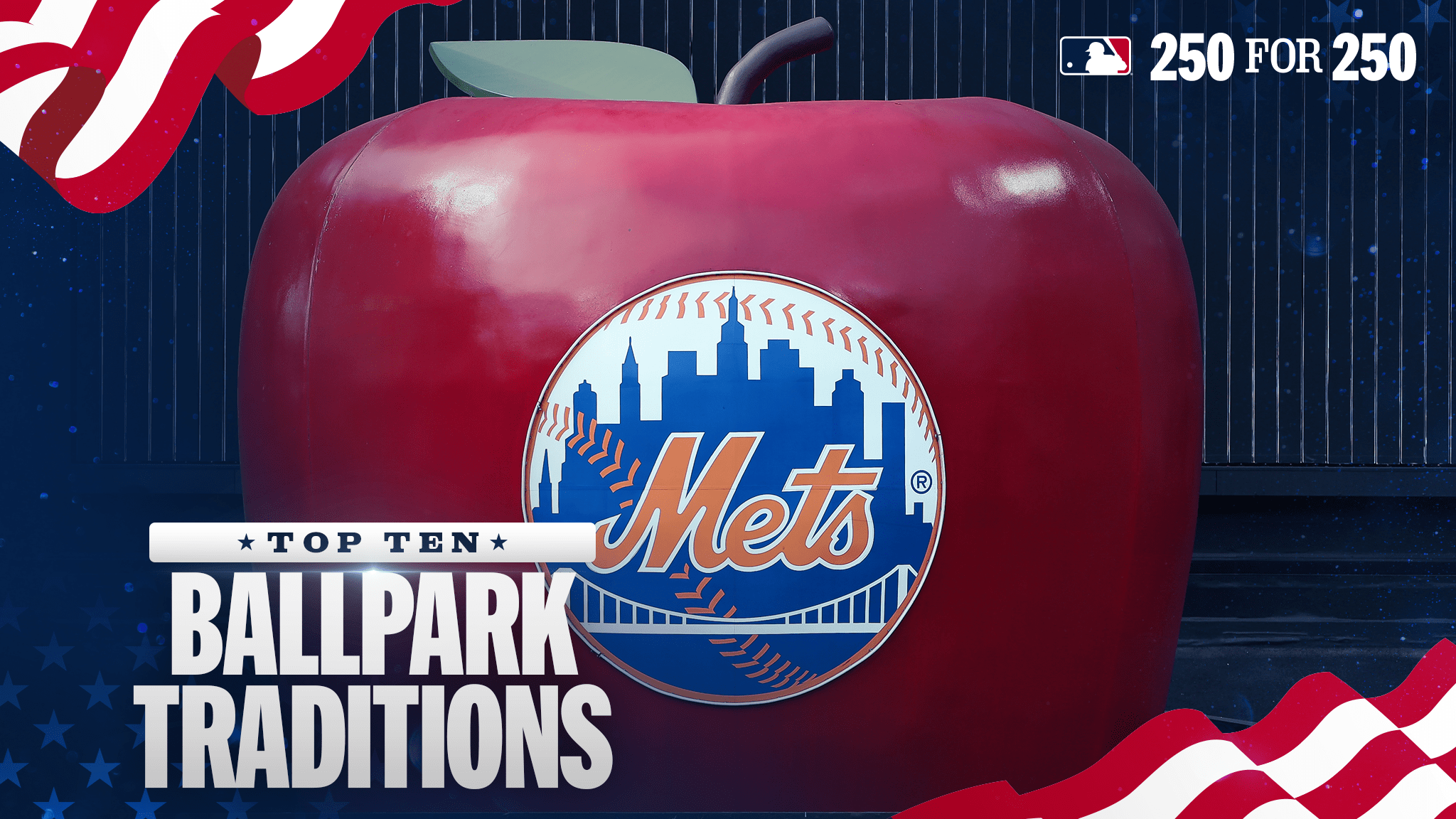 250 for 250: Top 10 ballpark traditions