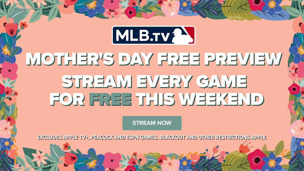 MLB.TV games free for Mother's Day weekend