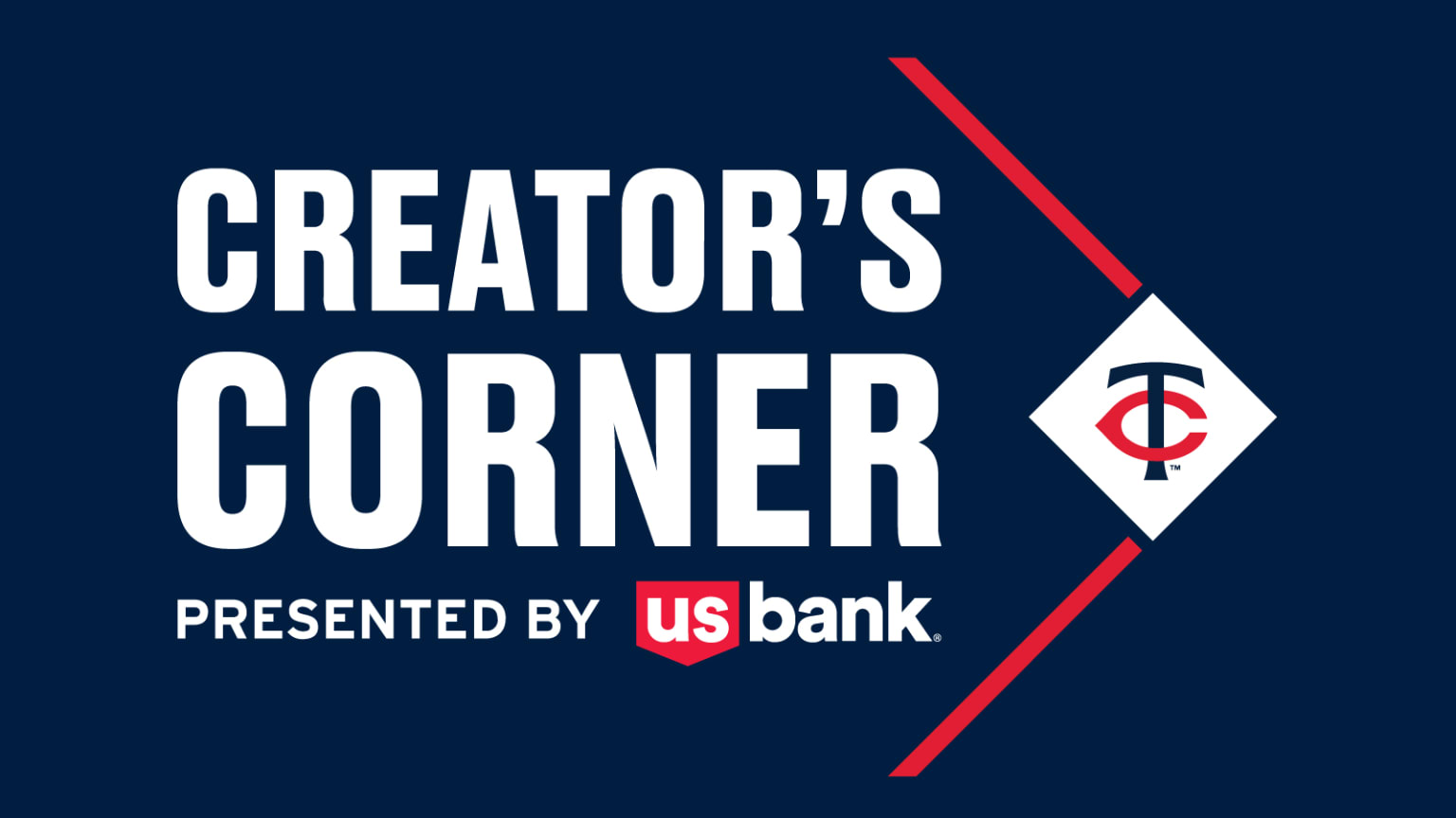 Creator’s Corner presented by U.S. Bank Minnesota Twins