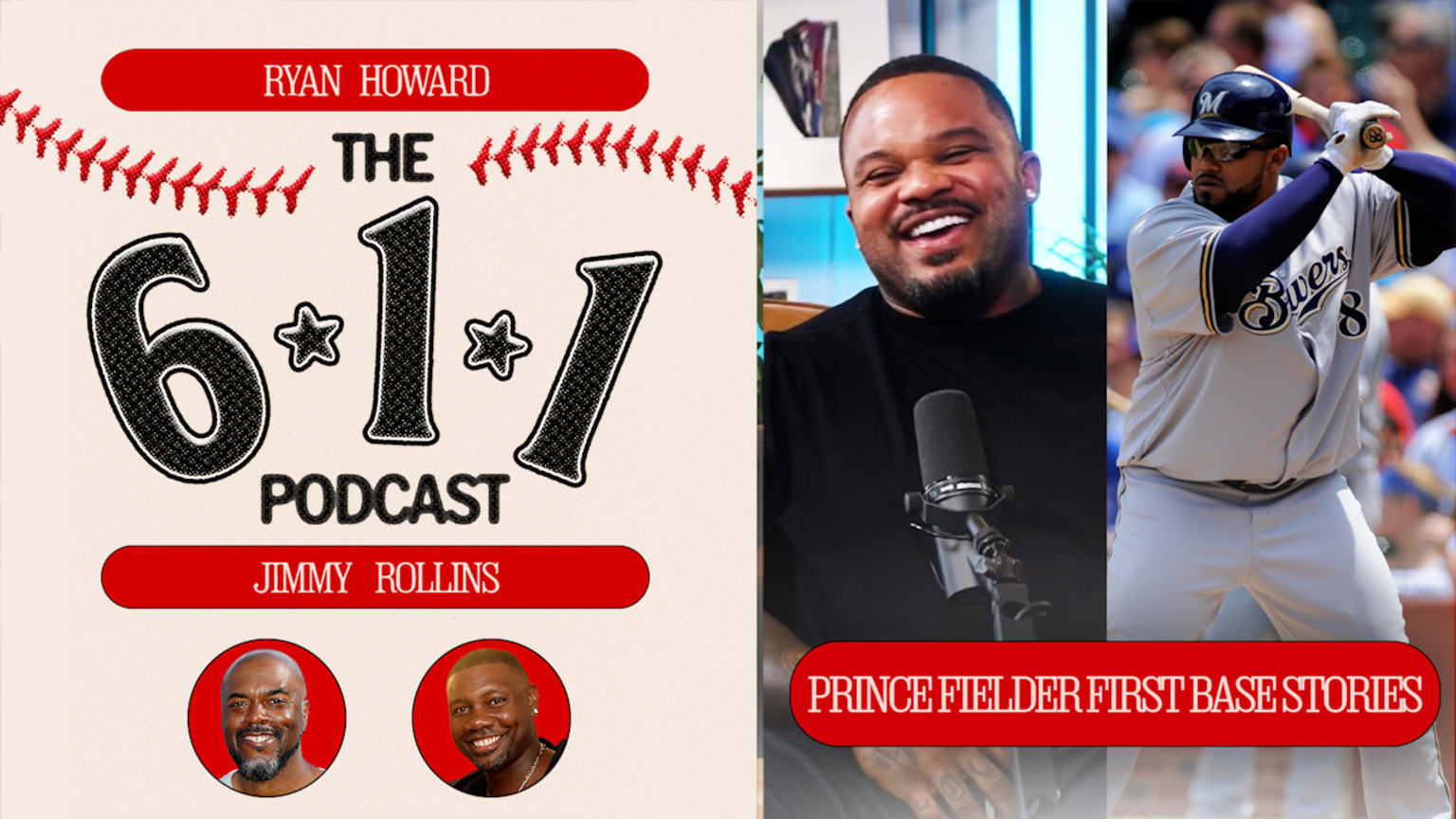 Images of Prince Fielder next to the 6-1-1 Podcast logo
