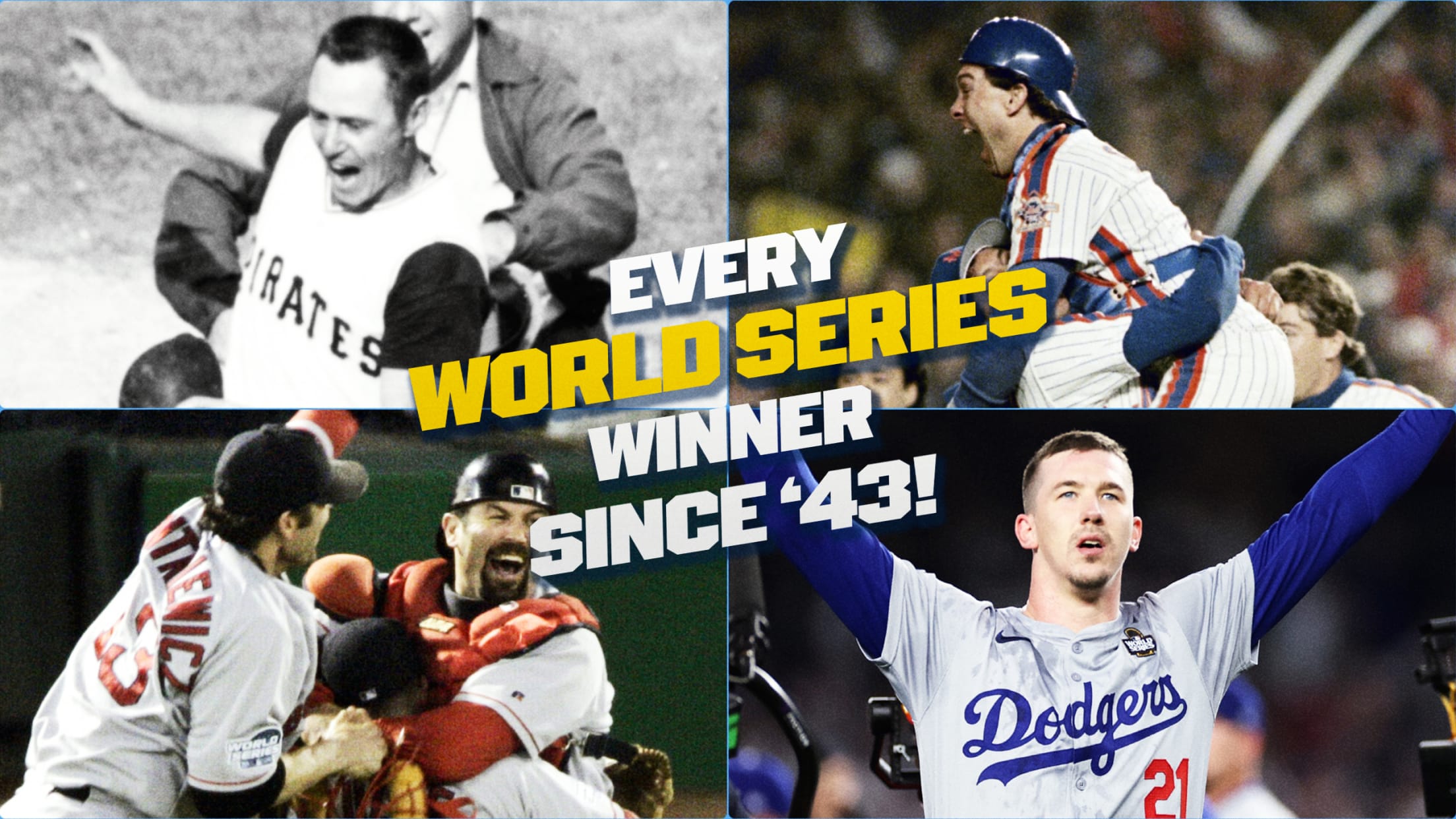 Bill Mazeroski (1960 Pirates), Gary Carter (1986 Mets), Doug Mientkiewicz and Jason Varitek (2004 Red Sox) and Walker Buehler (2024 Dodgers)