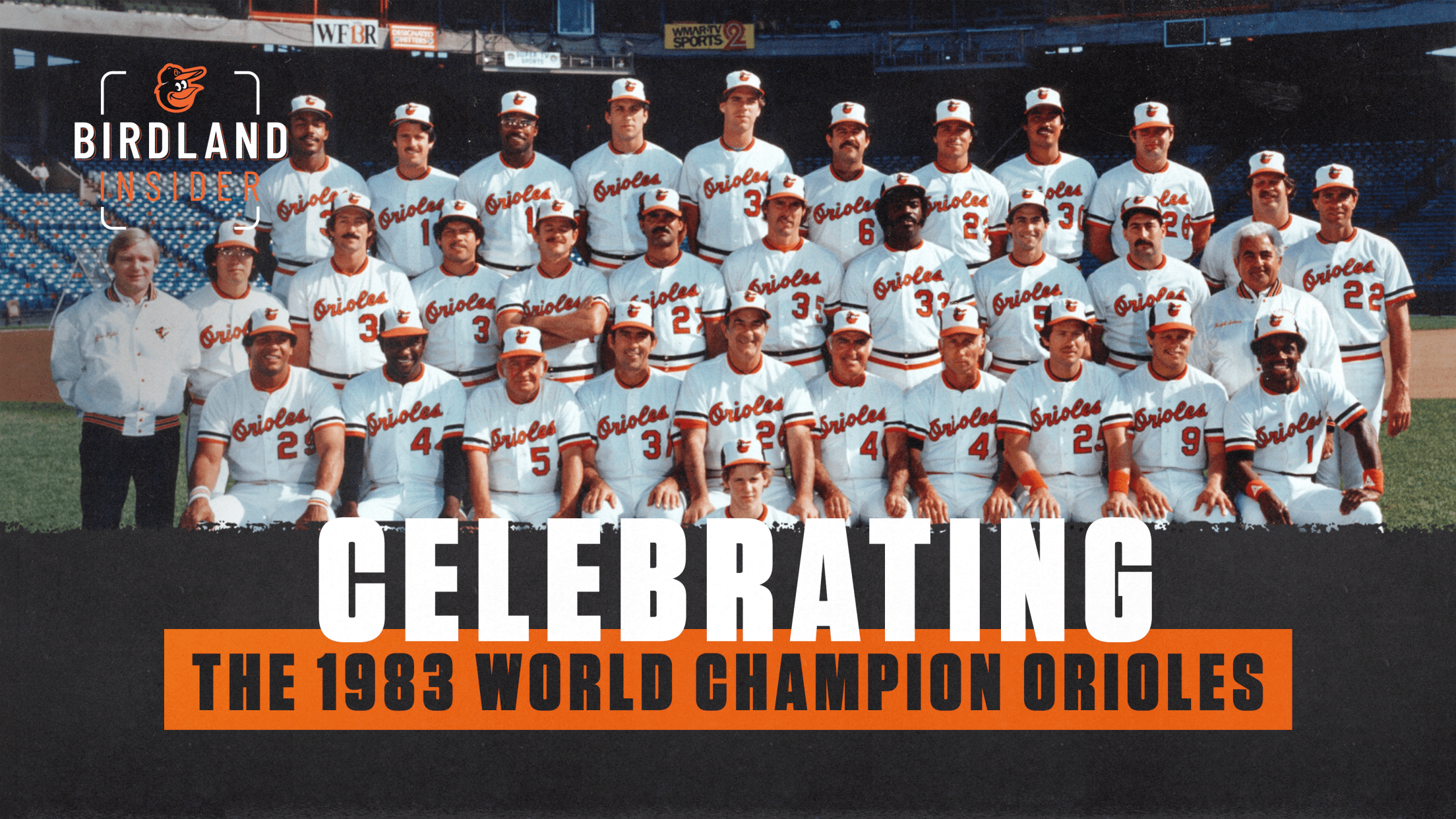 Birdland Insider: Celebrating the 1983 World Champion Orioles