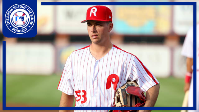 The Show Before the Show: Episode 503 Reading Fightin Phils, Top 100 prospects update