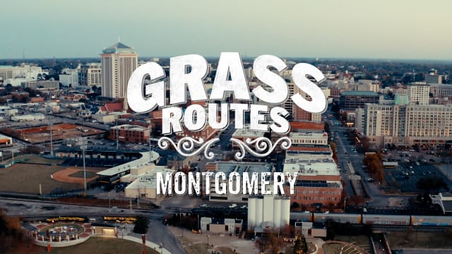Grass Routes: Montgomery, Alabama