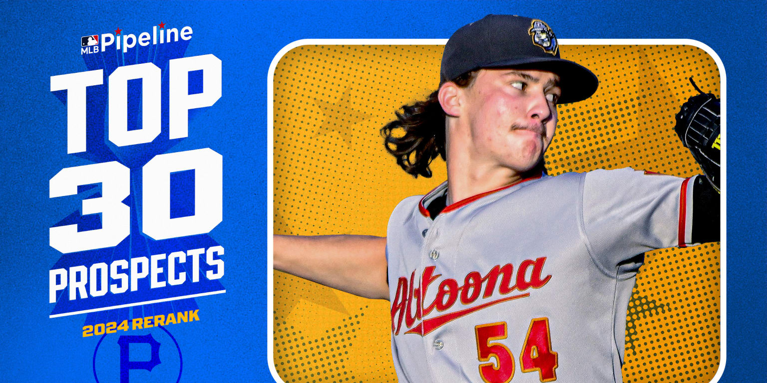 Pirates Top 30 prospects 2024 midseason update