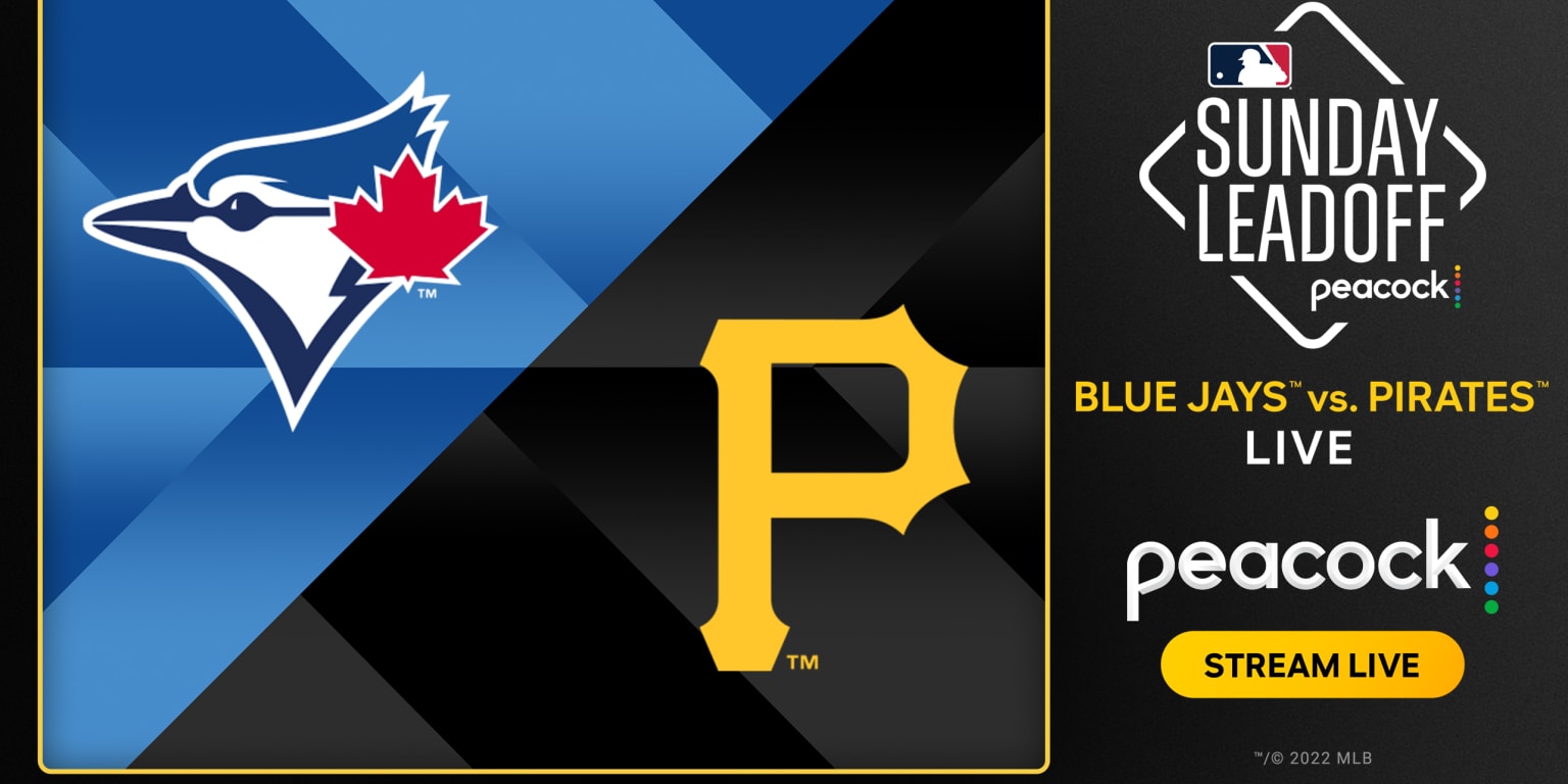 Watch Blue Jays-Pirates on Peacock on Sept