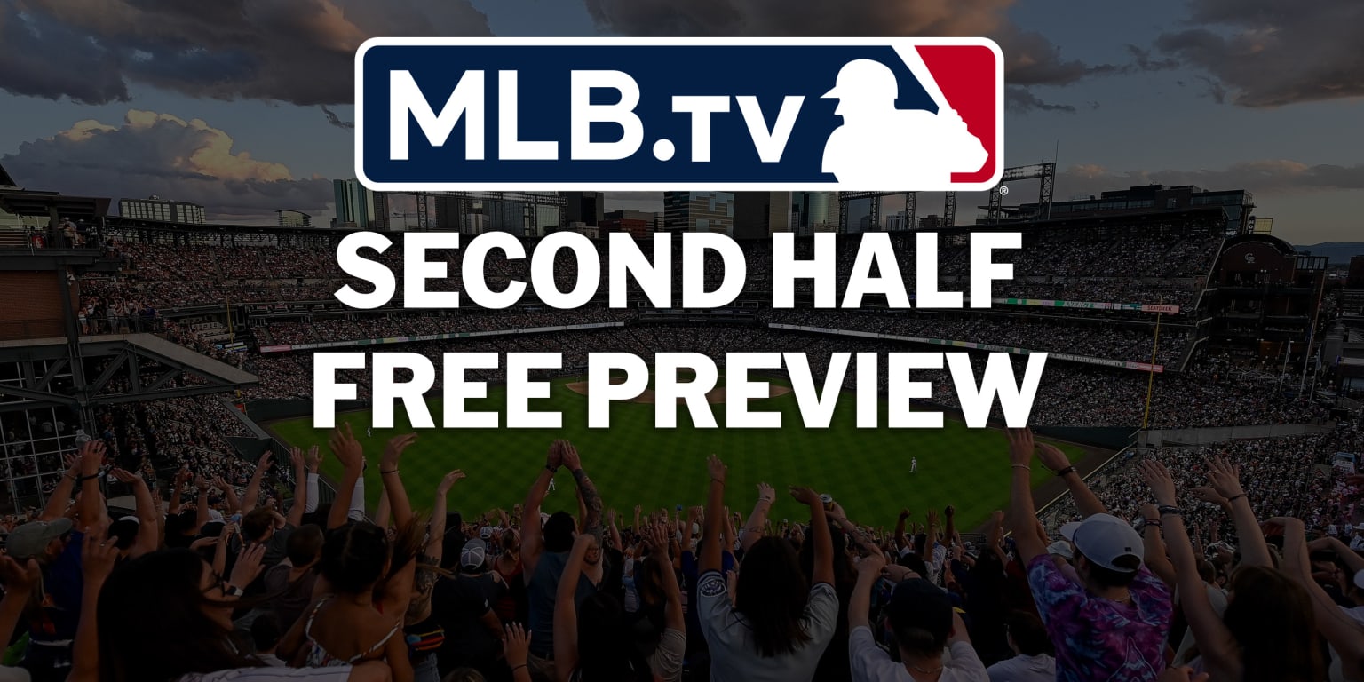 MLB.TV has free preview for 2024 second half