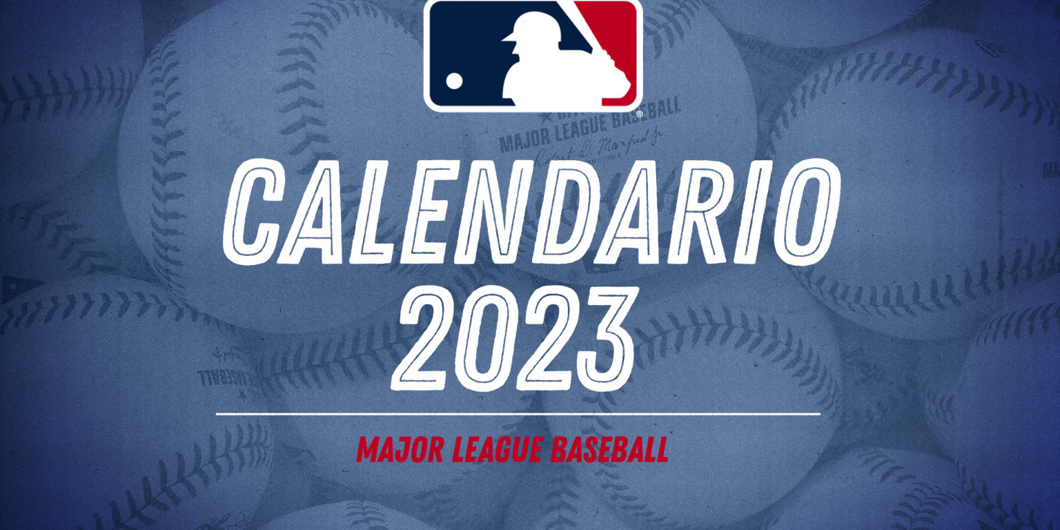 Calendario Opening Day 2023 Fechas partidos para hoy en MLB  Séptima  Entrada