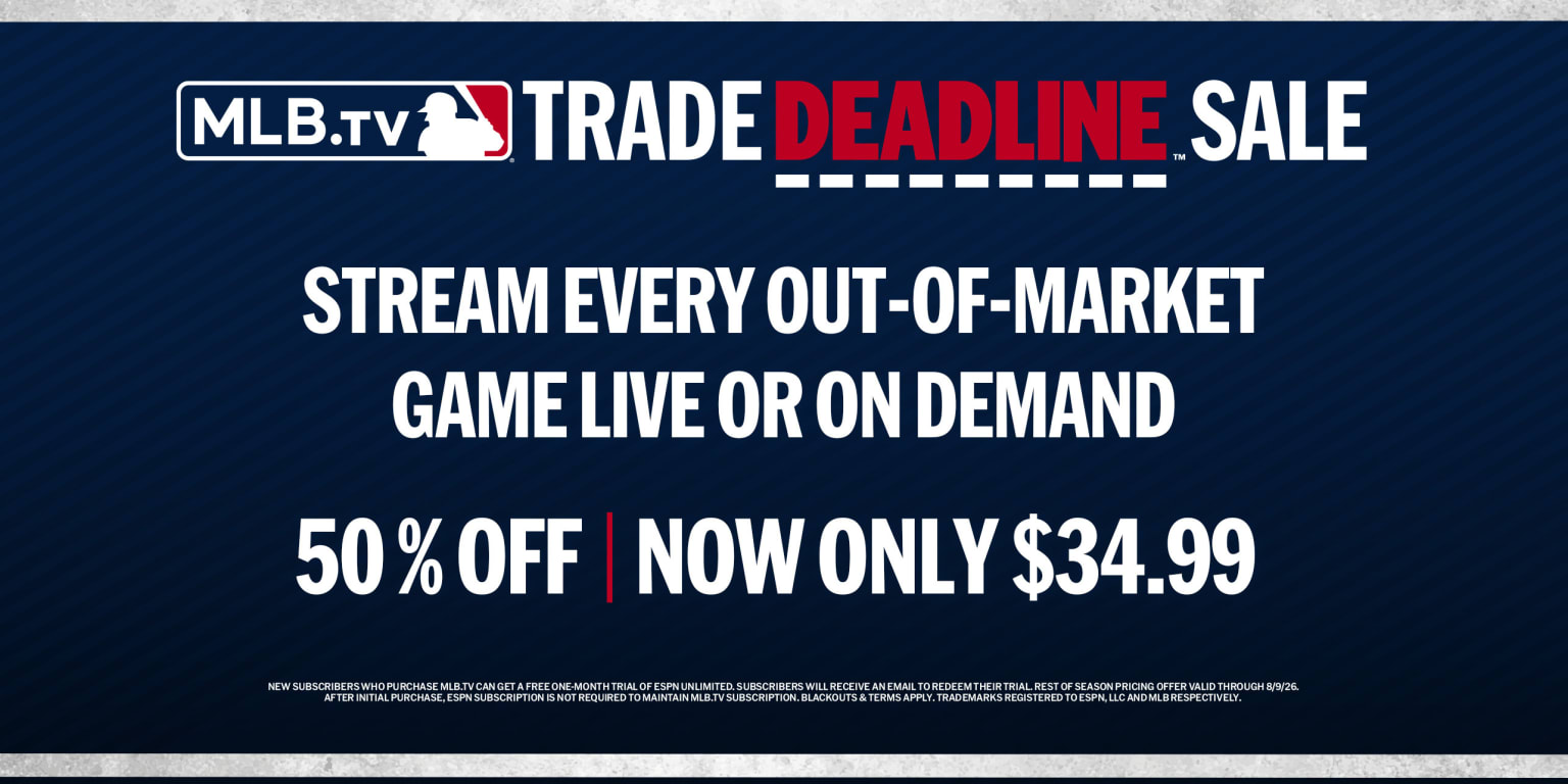 Trade Deadline sale offers you the best deal for MLB.TV