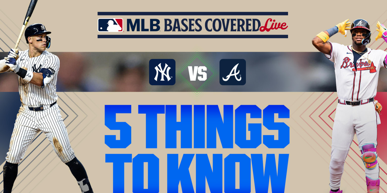 Yankees Vs Braves Five Things To Know