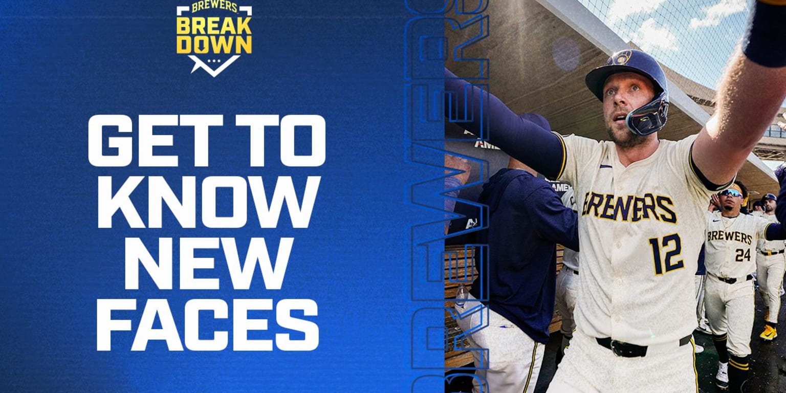 Brewers Breakdown Your Guide to the Newest Milwaukee Brewers