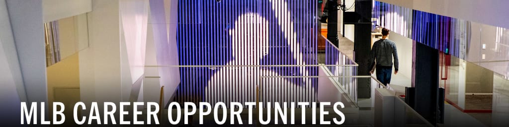 League Opportunities | Careers | MLB.com