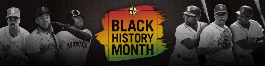 Seattle Mariners - Remember the past. Celebrate the present. Transform the  future. #BlackHistoryMonth