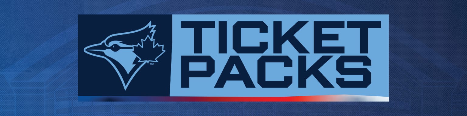 Ticket Packs | Tickets | Toronto Blue Jays