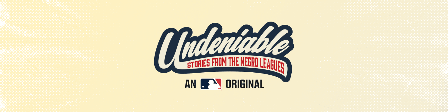 Undeniable Episode 1: Women of The Negro Leagues 