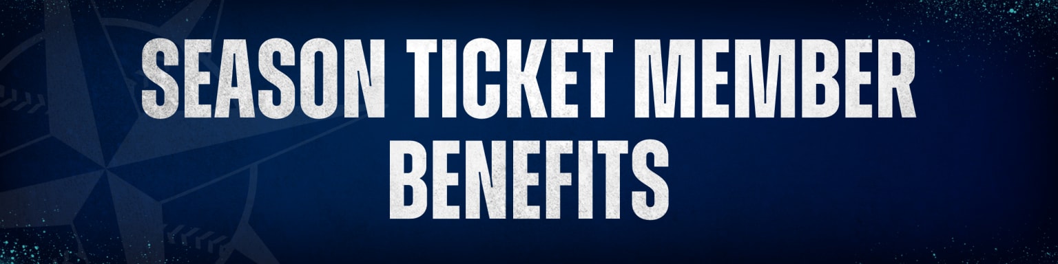 Season Ticket Membership Benefits | Seattle Mariners