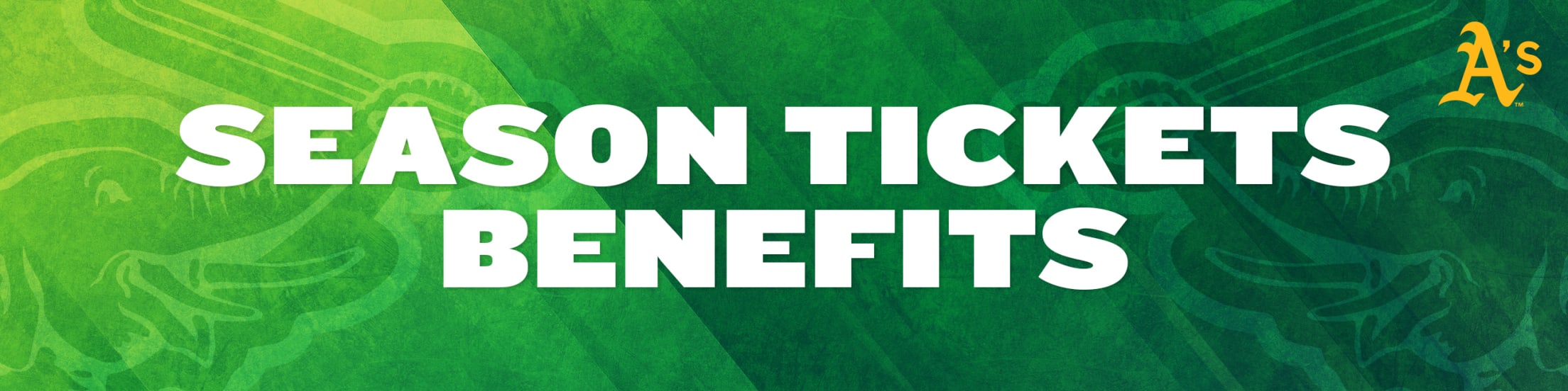 Benefits 2024 Season Tickets Renewals Oakland Athletics