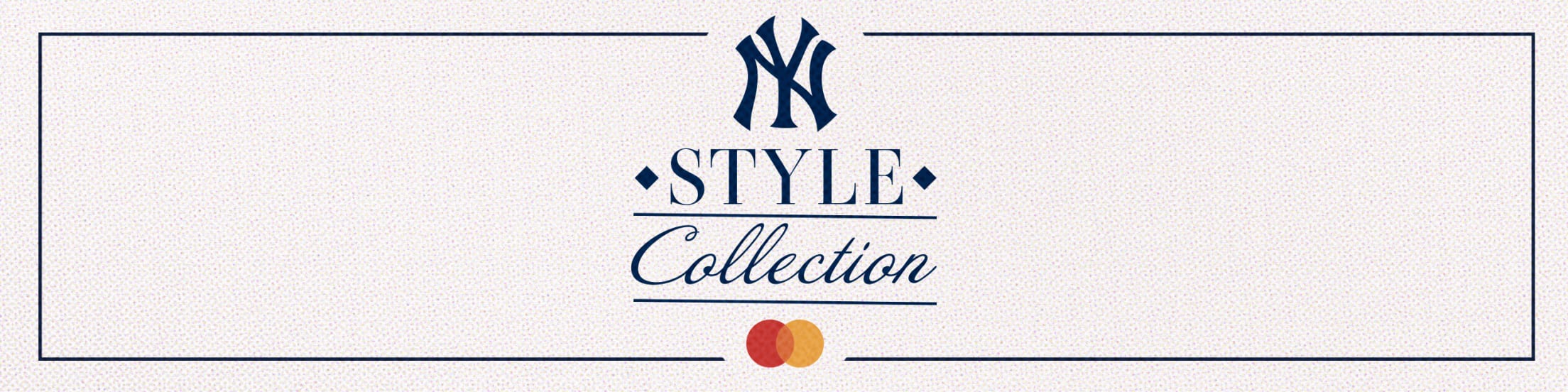 Yankees Style Collection | New York Yankees