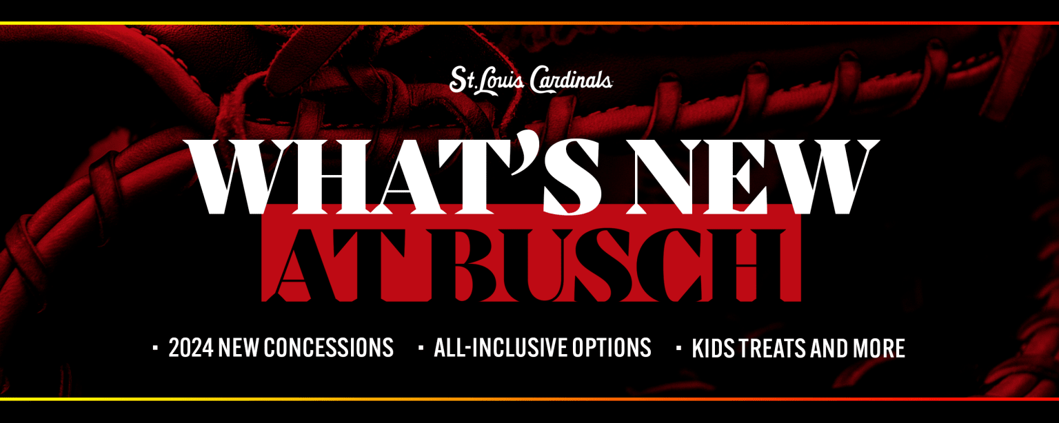 New at Busch Stadium | St. Louis Cardinals