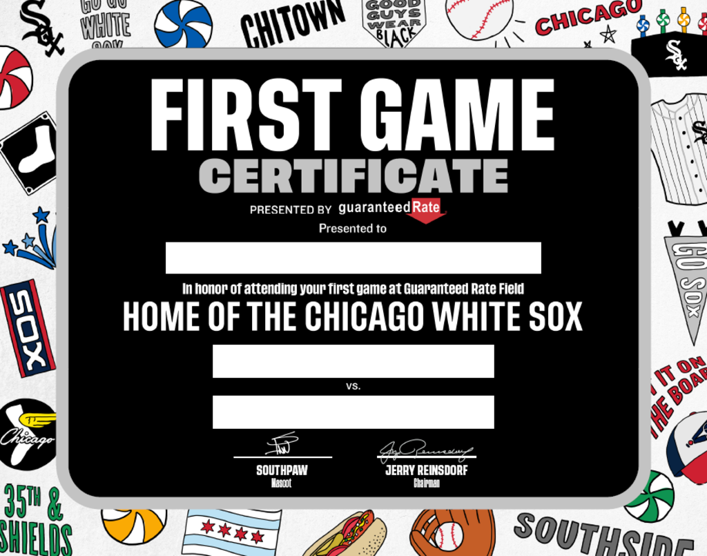 First Game Certificate presented by Rate Chicago White Sox First Game Certificate presented by Rate Chicago White Sox