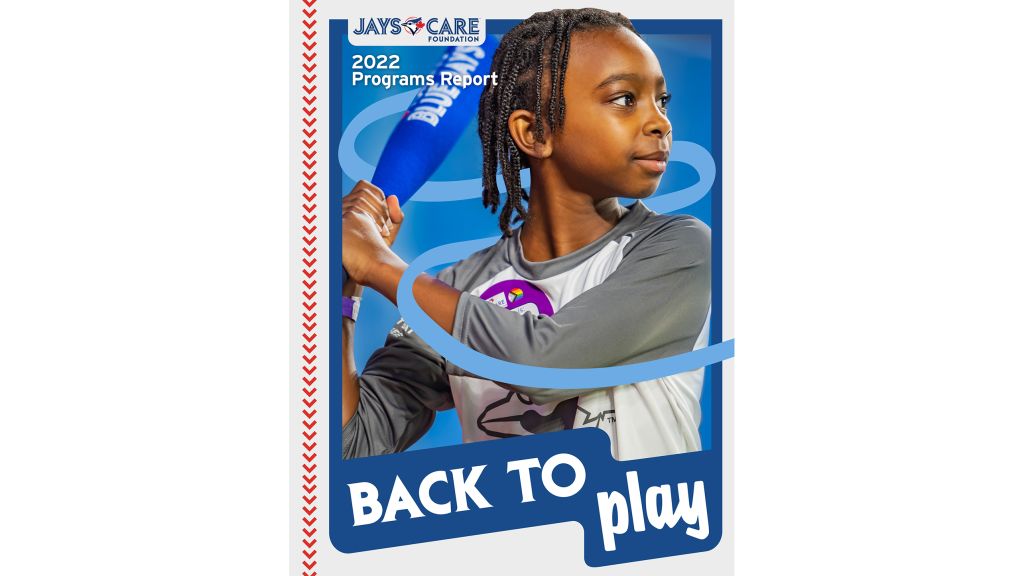 Jays Care aims to bring play-based programs to 45,000 kids across Canada in  2022! 