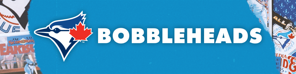 Bobblehead Giveaways | Theme Days | Tickets | Toronto Blue Jays