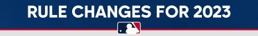 2023 MLB Rule Changes | MLB.com