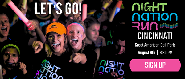  Get your tickets to Night Nation Run Cincinnati at Great American Ball Park on August 8th at 8:30pm. 