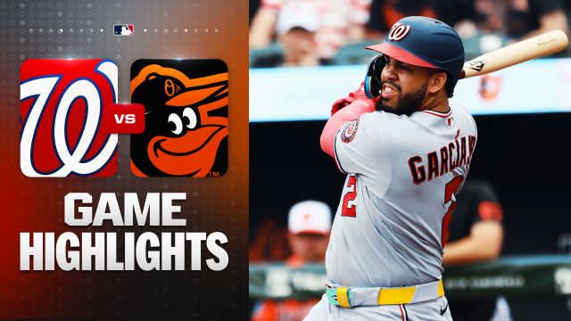 García Jr. Goes Nuclear as Nationals Stun Orioles in Camden Yards