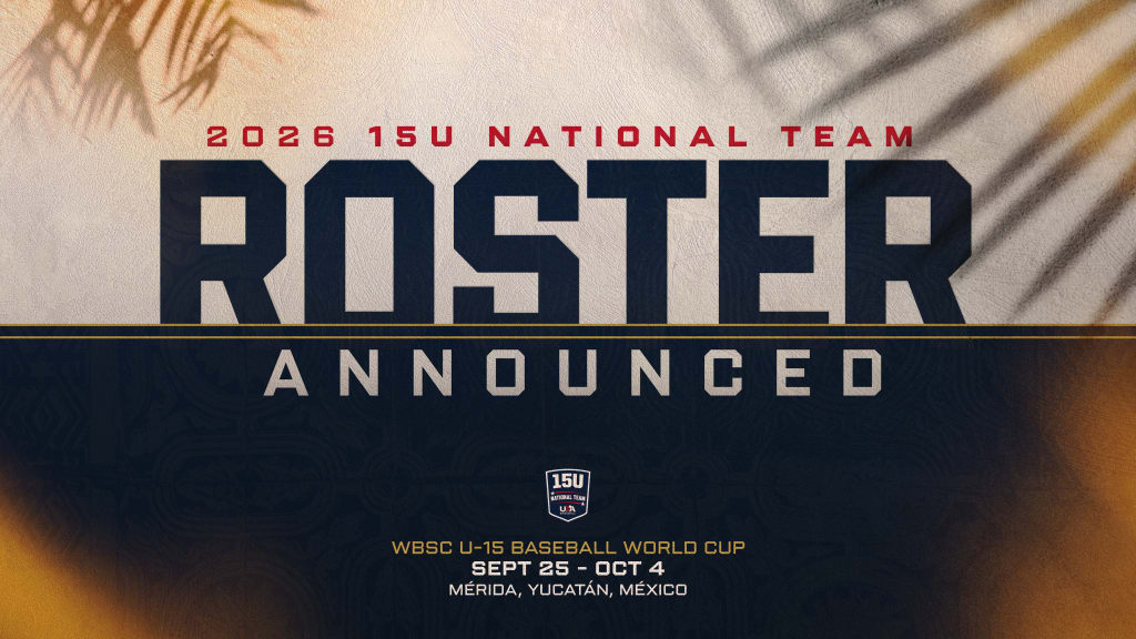 USA Baseball Names 2026 15U National Team Roster