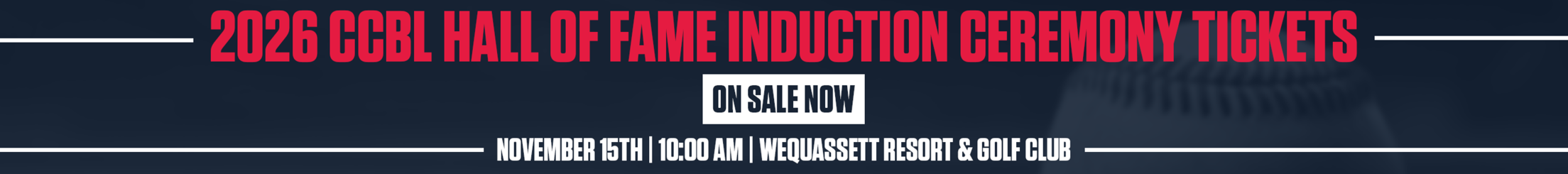 2026 CCBL Hall of Fame Induction Ceremony Tickets - On Sale Now - Nov. 15 at 10 a.m.